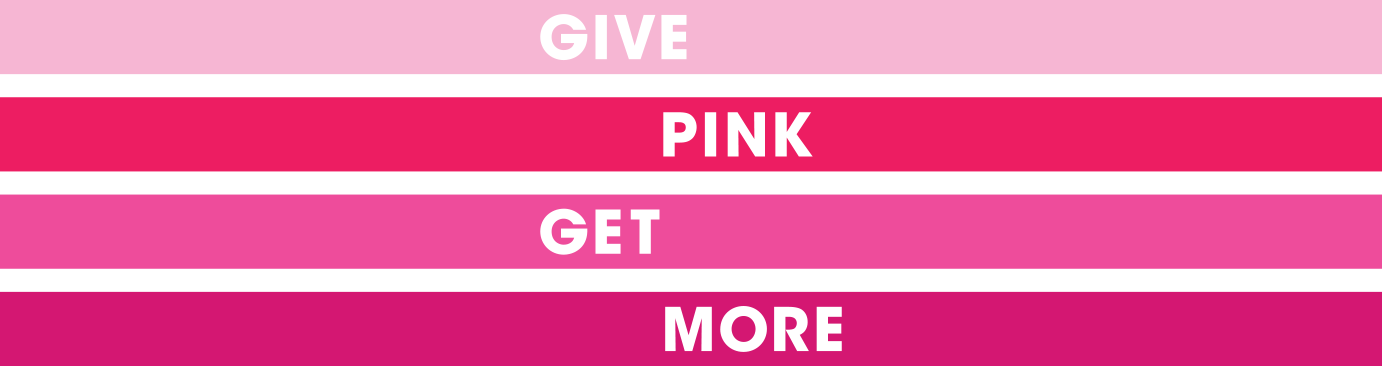 Pink give